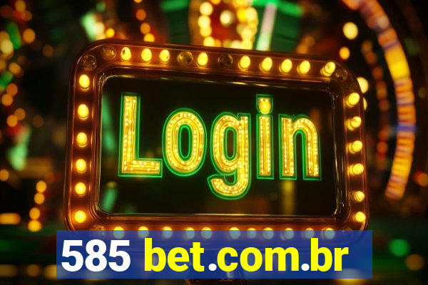 585 bet.com.br