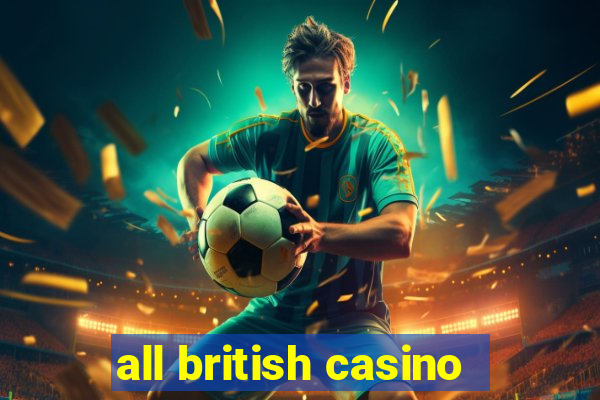 all british casino