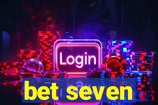 bet seven