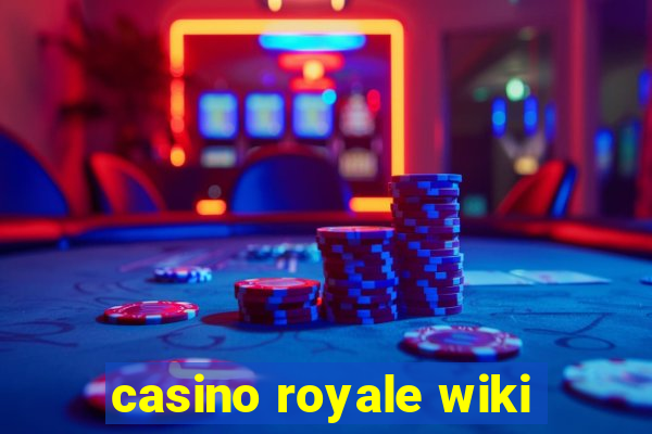 casino royale wiki