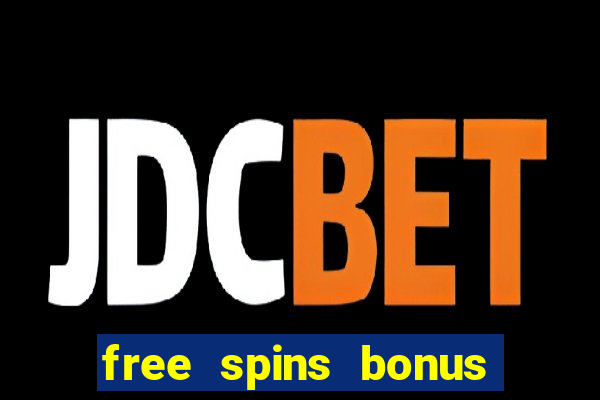 free spins bonus casino no deposit