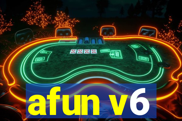 afun v6