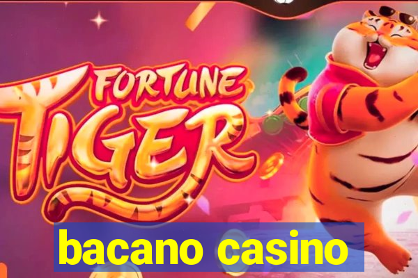 bacano casino