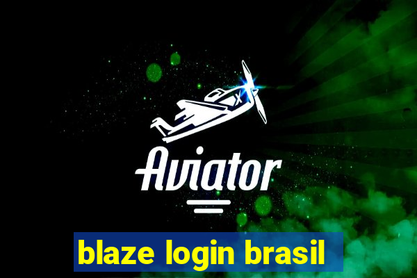 blaze login brasil