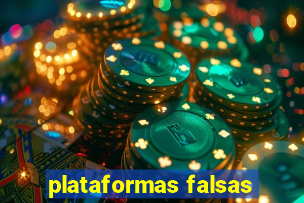 plataformas falsas