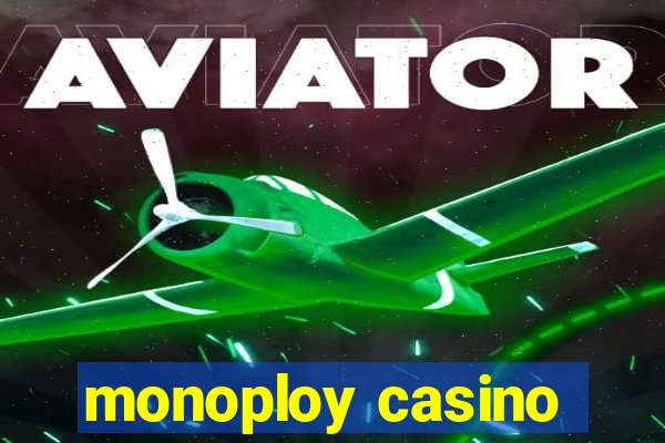 monoploy casino