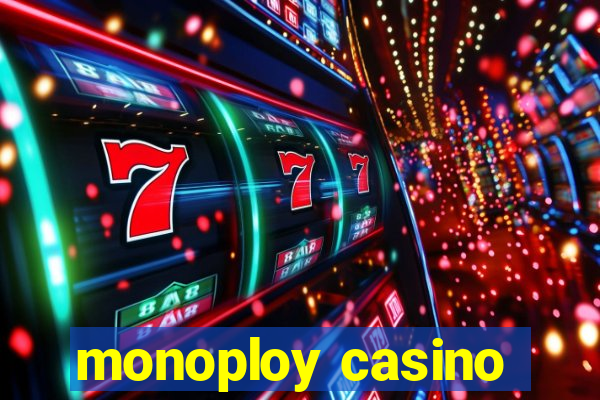 monoploy casino