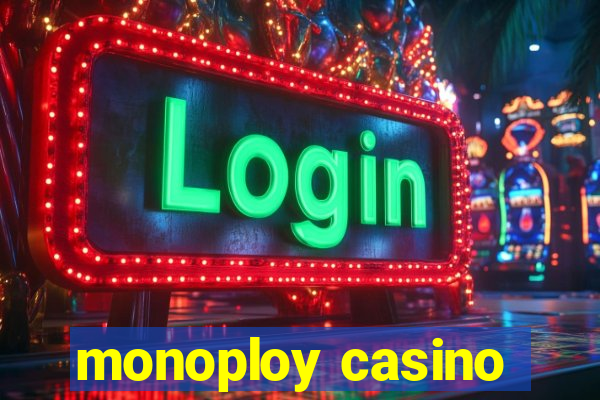 monoploy casino