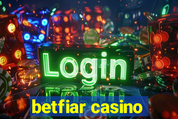 betfiar casino