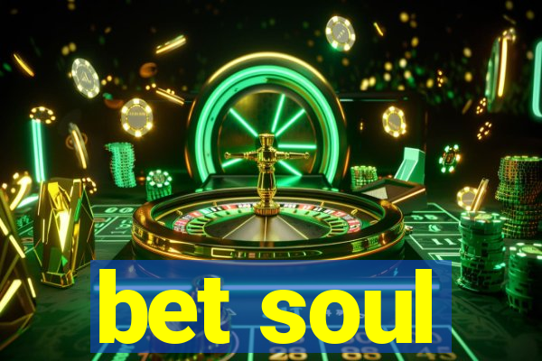 bet soul