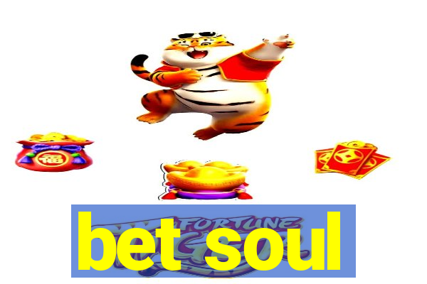 bet soul