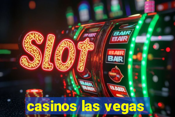 casinos las vegas