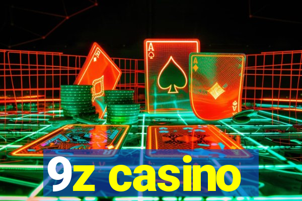 9z casino