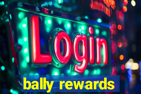 bally rewards