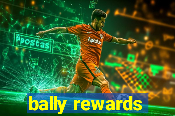 bally rewards