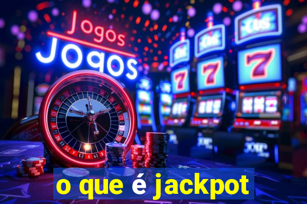 o que é jackpot