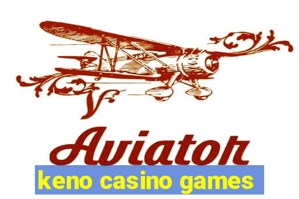 keno casino games