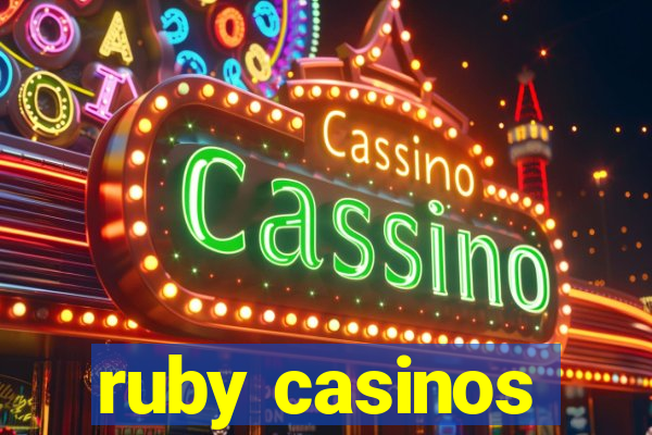 ruby casinos