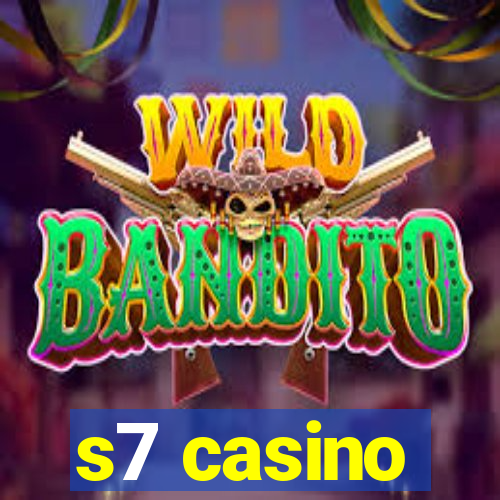 s7 casino