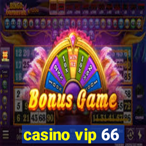 casino vip 66