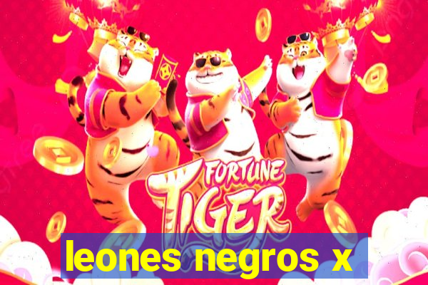 leones negros x