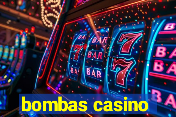 bombas casino