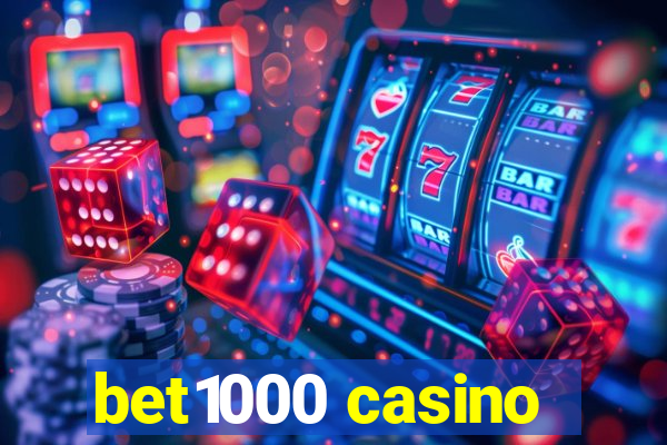 bet1000 casino