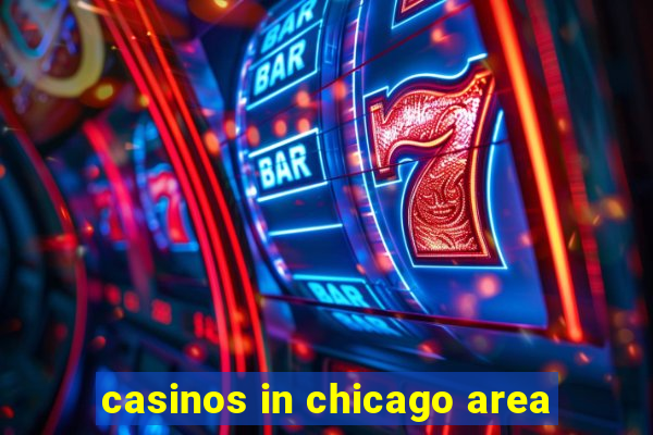 casinos in chicago area