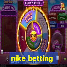 nike betting