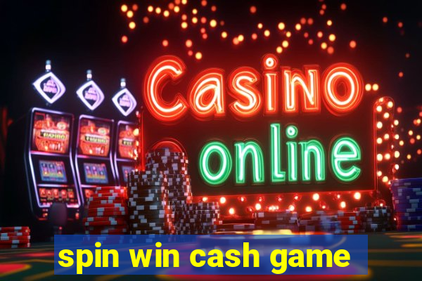 spin win cash game