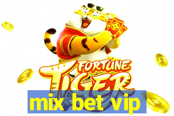 mix bet vip