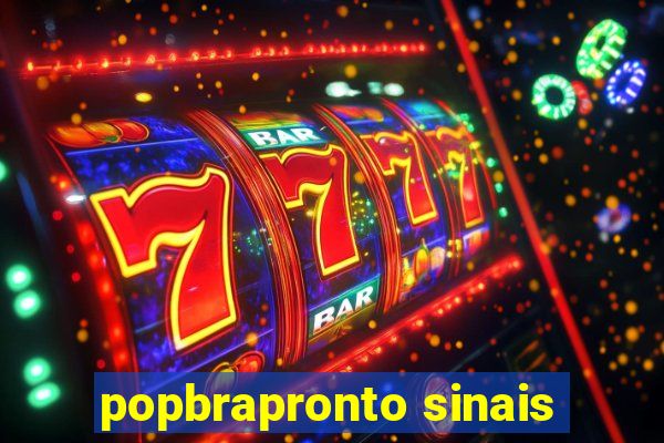 popbrapronto sinais