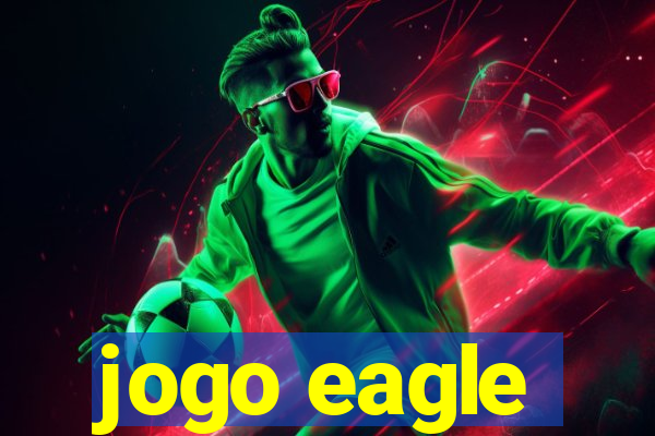 jogo eagle