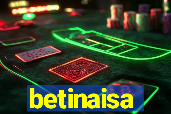 betinaisa