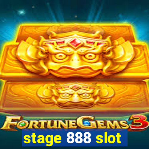 stage 888 slot