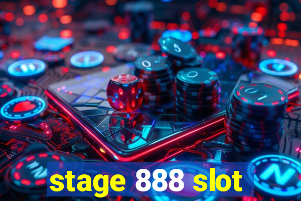 stage 888 slot