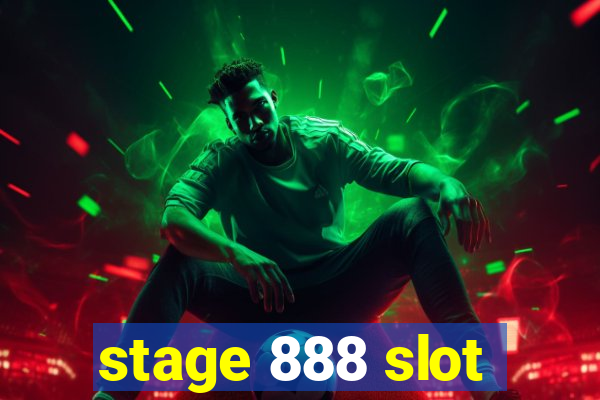 stage 888 slot