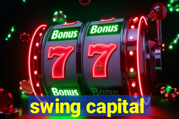 swing capital