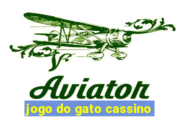 jogo do gato cassino