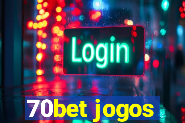 70bet jogos