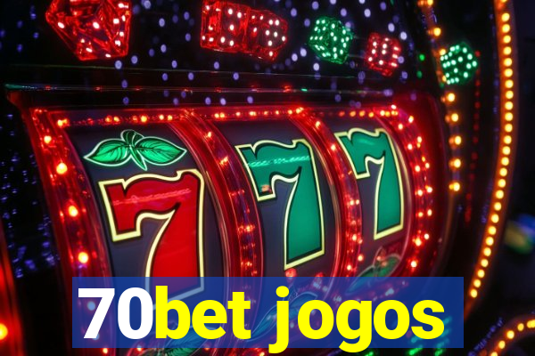 70bet jogos