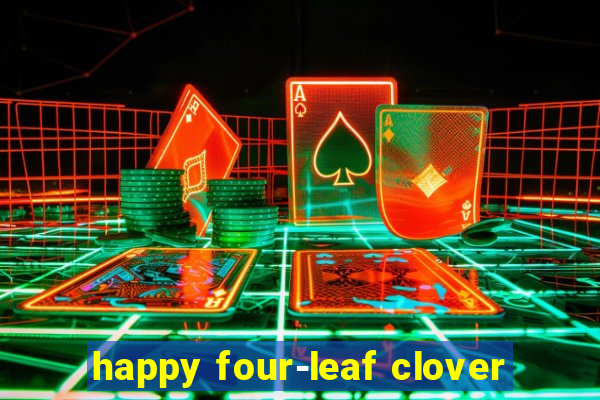 happy four-leaf clover