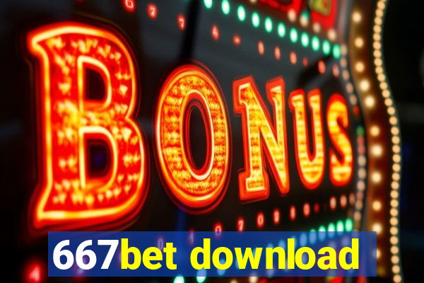 667bet download