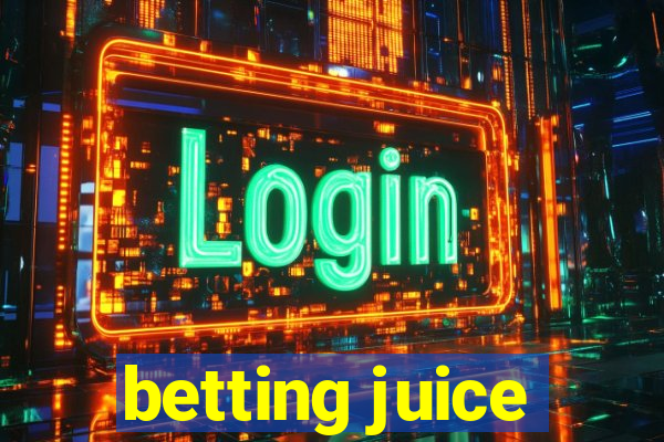 betting juice