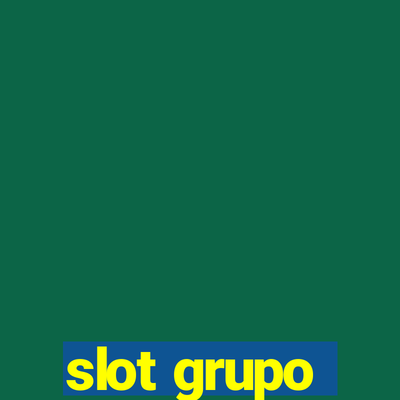 slot grupo