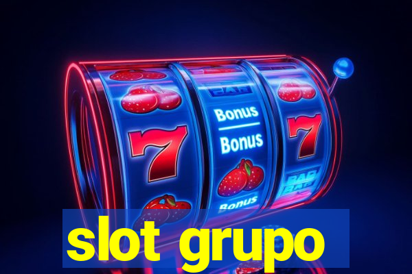 slot grupo