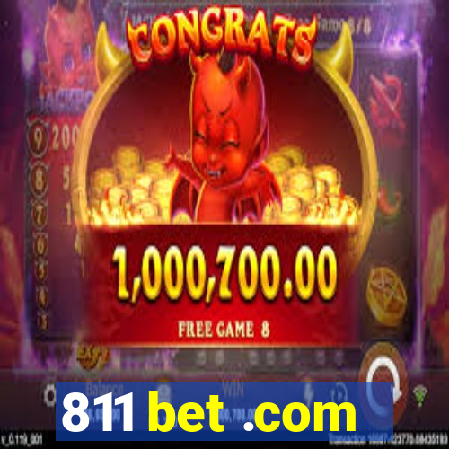 811 bet .com