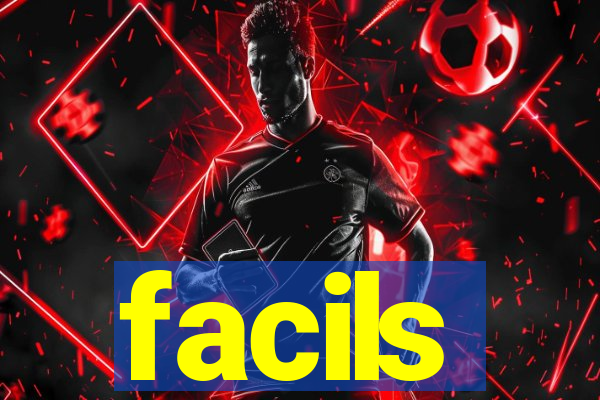 facils