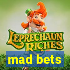 mad bets