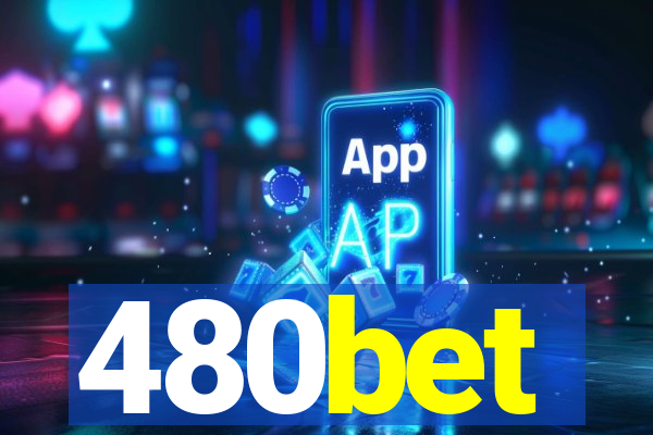 480bet